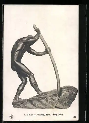 AK Bronzestatue Bergarbeiter, Harte Arbeit, Carl Peter von Woedtke