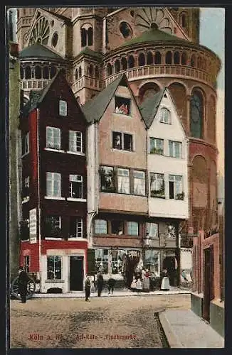 AK Köln a. Rh., Strasse und Häuser am Fischmarkt