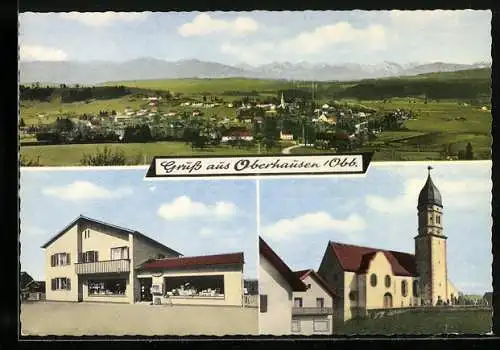 AK Oberhausen /Obb., Ortsansicht, Geschäft und Kirche