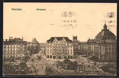 AK München, Karlsplatz mit Strassenbahn