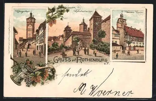Lithographie Rothenburg o.T., Klingentor, Kobolzellertor, Weisser Turm, Wein