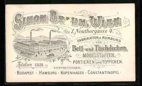 Vertreterkarte Simon Braun, Wien, Bett und Tischdecken Fabrik, Neuthorgasse 4, Blick zum Werk