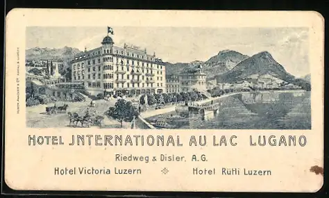 Vertreterkarte Hotel International au Lac Lugano, Luzern, Riedweg & Diesler A.G., Blick auf das Hotel