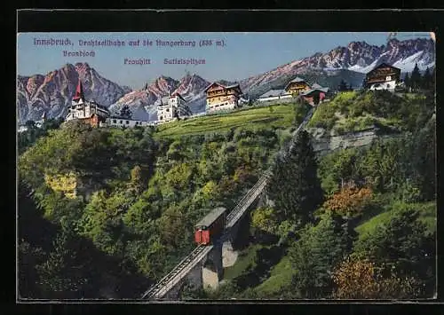 AK Innsbruck, Drahtseilbahn auf die Hungerburg mit Brandjoch, Frauhitt und Sattelspitzen