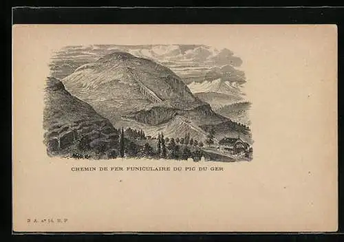 Lithographie Pic du Ger, Chemin de Fer Funiculaire