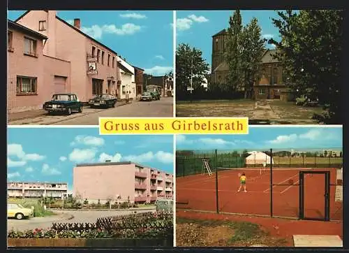 AK Girbelsrath, Strassenpartie mit Gasthaus, Kirche, Tennisplatz