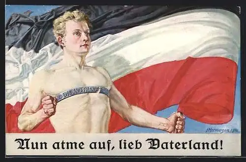 Künstler-AK Nun atme auf, lieb Vaterland!, Nackter Jüngling zerbricht Eisenband, dt. Fahne