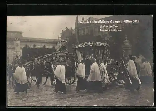 AK Wien, XXIII. Eucharistischer Kongress 1912, Festprozession, Der Allerheiligste