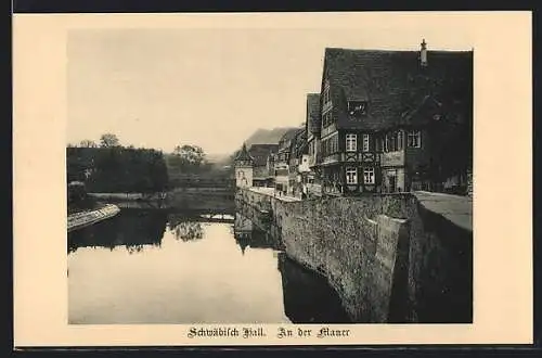 AK Schwäbisch Hall, An der Mauer