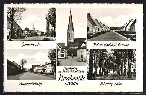 AK Nordwalde i. Westf., Dorfmitte mit Katholischer Pfarrkirche, Teil der Barkhof-Siedlung, Bahnhofstrasse