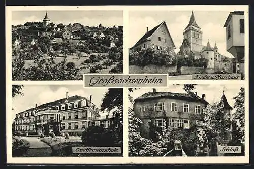 AK Grosssachsenheim, Kirche und Pfarrhaus, Schloss, Landfrauenschule