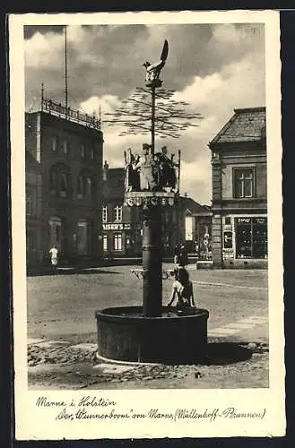 AK Marne i. Holstein, Der Wunnerboom von Marne, Müllenhoff-Brunnen