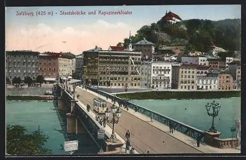 AK Salzburg, Staatsbrücke und Kapuzinerkloster mit Strassenbahn