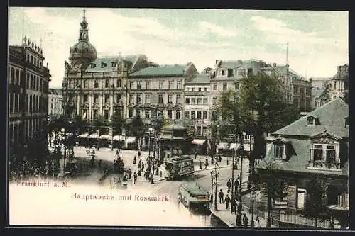 AK Frankfurt a. M., Hauptwache und Rossmarkt mit Strassenbahn