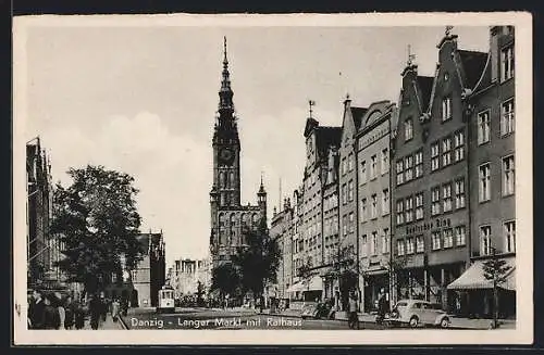 AK Danzig, Langer Markt mit Rathaus und Strassenbahn