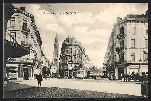AK Anvers, Rue Nationale, Strassenpartie mit Strassenbahn