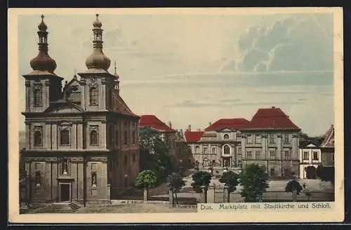 AK Dux, Marktplatz mit Stadtkirche und Schloss
