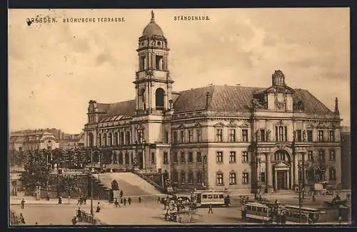AK Dresden, Ständehaus mit Brühlscher Terrasse und Strassenbahnen