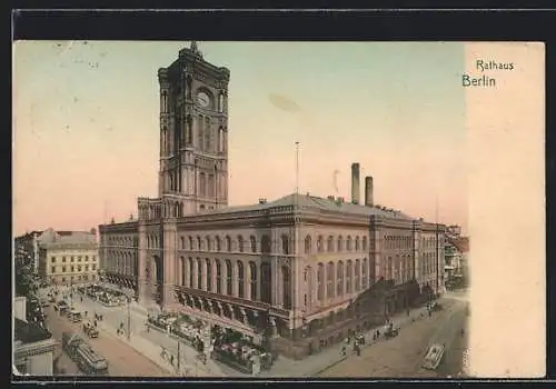 AK Berlin, Rathaus mit Strassenbahn