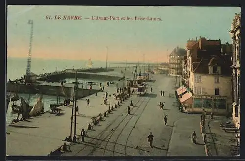 AK Le Havre, L`Avant-Port et les Brise-Lames, Strassenbahn