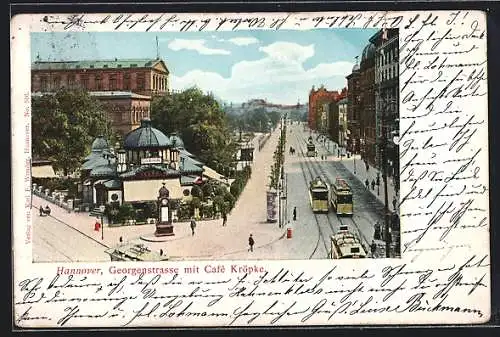 AK Hannover, Georgenstrasse mit Café Kröpcke und Strassenbahnen
