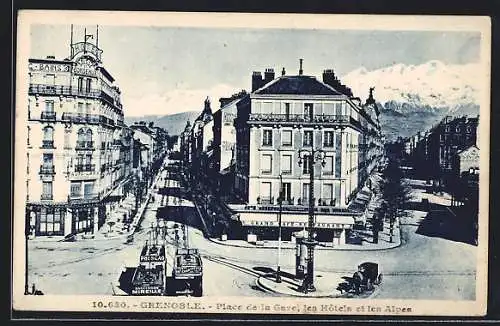 AK Grenoble, Place de la Gare, les Hôtels et les Alpes, Strassenbahn