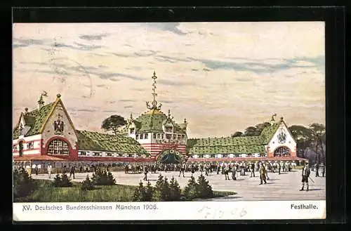 AK München, XV. Deutsches Bundesschiessen 1906, Festhalle