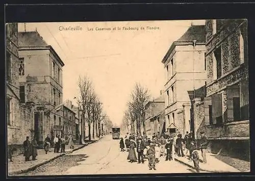 AK Charleville, Les Casernes et la Faubourg de Flandre, Strassenbahn