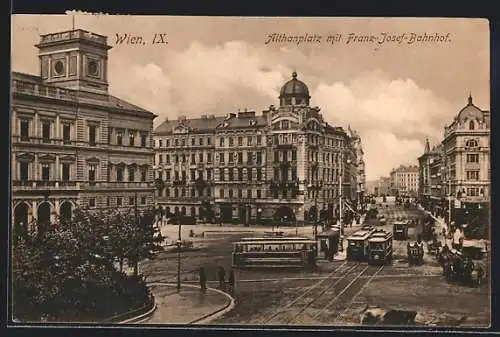 AK Wien, Althanplatz mit Franz Josef-Bahnhof und Strassenbahnen