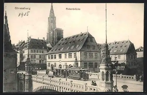 AK Strassburg i. E., Rabenbrücke und Münster mit Strassenbahn