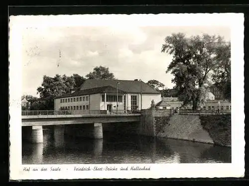 AK Hof an der Saale, Die Friedrich-Ebert-Brücke und das Hallenbad