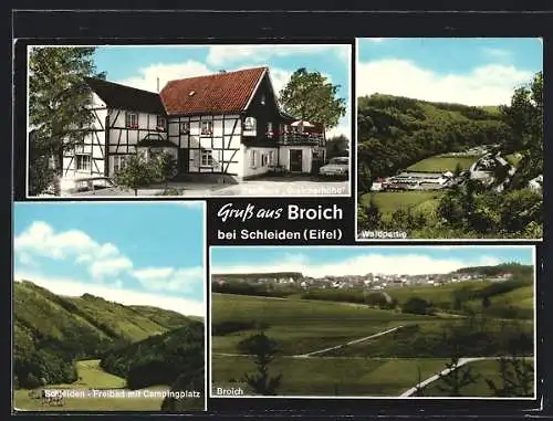 AK Broich bei Schleiden, Gasthaus Broicherhöhe, Freibad Schleiden mit Campingplatz