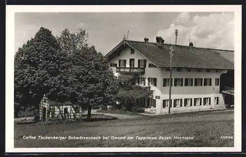 AK Gmund am Tegernsee, Caffee Taubenberger Schwärzenbach