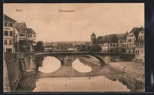 AK Hall /Schwäbisch Hall, Henkersbrücke mit Blick auf Gasthaus