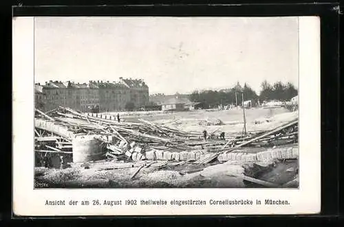 AK München, Eingestürzte Corneliusbrücke 1902