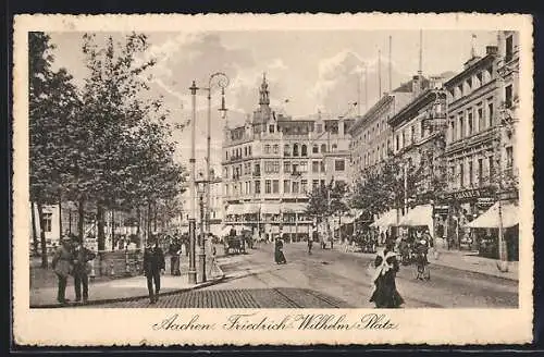 AK Aachen, Friedrich-Wilhelm-Platz