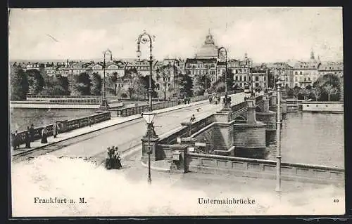 AK Frankfurt a. M., Die Untermainbrücke
