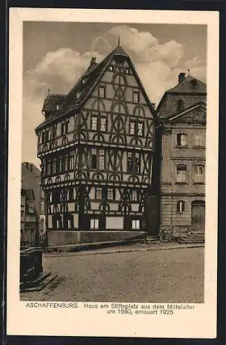 AK Aschaffenburg, Haus am Stiftsplatz aus dem Mittelalter um 1580, Erneuert 1925