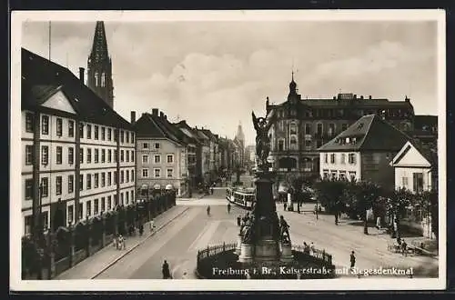 AK Freiburg / Breisgau, Kaiserstrasse mit Siegesdenkmal