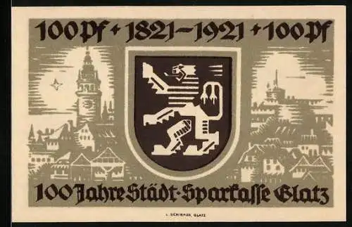 Notgeld Glatz 1921, 100 Pfennig, 100 Jahre Städt. Sparkasse Glatz 1821-1921, Kirche, Ortspartie, Wappen