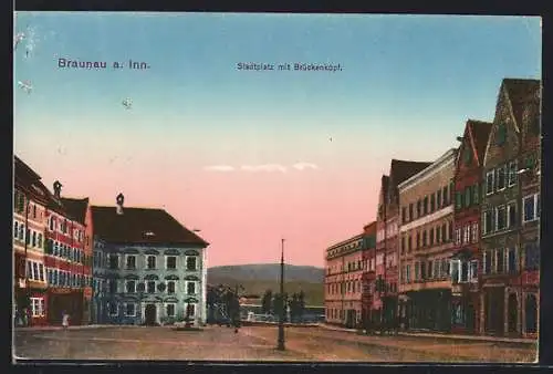AK Braunau a. Inn, Stadtplatz mit Brückenkopf