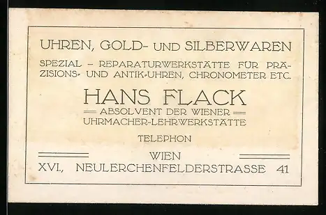 Vertreterkarte Wien, Hans Flack, Uhren, Gold- und Silberwaren, Neulerchenfelderstr. 41, Absolvent Wiener Uhrmacher Lehrw