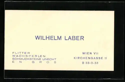 Vertreterkarte Wien, Wilhelm Laber, Flitter Wachsperlen Schmucksteine, Krichengasse 11