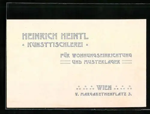 Vertreterkarte Wien, Kunsttischlerei Heinrich Hentl, Margarethenplatz 3