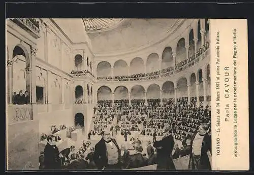 AK Torino, 14.04.1861 al primo Parlamente Italiano, Parla Cavour, propugnando la Legge per la proclamazione del Regno
