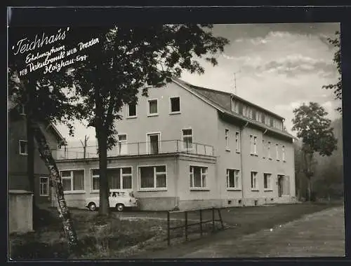 AK Holzhau /Erzg., Hotel Teichhaus, Erholungsheim VEB Vakutronik WLB Dresden