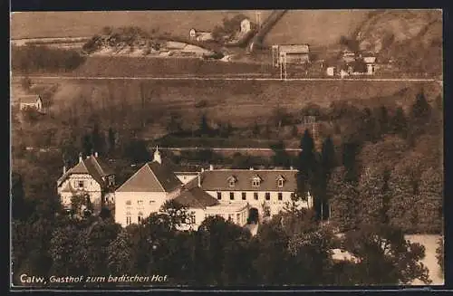 AK Calw, Gasthof zum badischen Hof F. Braun aus der Vogelschau