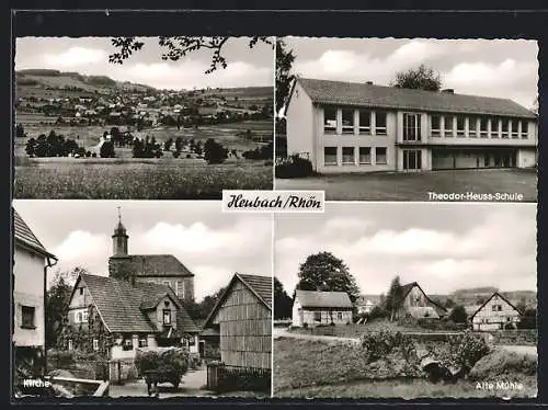 AK Heubach /Rhön, Theodor-Heuss-Schule, Alte Mühle, Kirche