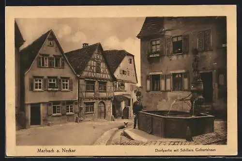 AK Marbach a. Neckar, Dorfpartie mit Schillers Geburtshaus und Brunnen