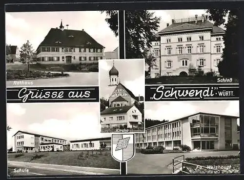 AK Schwendi /Württ., Fa. Weishaupt, Schule, Rathaus, Wappen